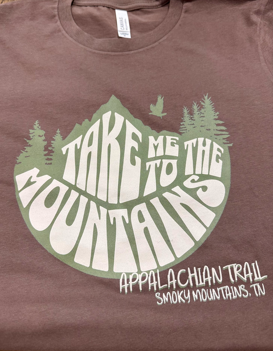 Take me to the Mountains T-Shirt